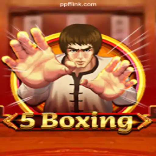 Exploring the Thrills of 5Boxing: The Premier Game on PPFF.COM Platform-Oficial Slots Brasil #1