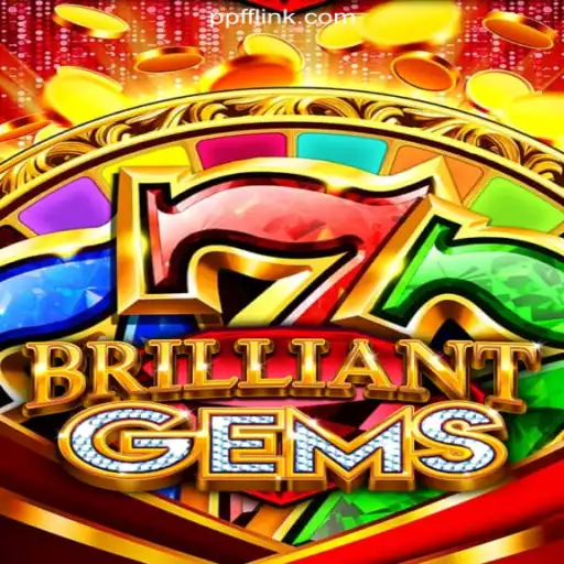 Discover the Thrills of 'BrilliantGems' on PPFF.COM Platform-Oficial Slots Brasil #1